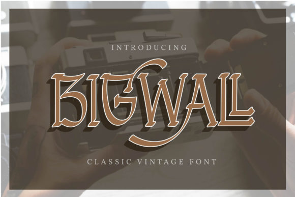 Bigwall: A Serif That Commands Attention
