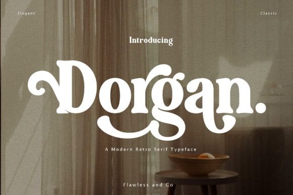 Dorgan: A Serif That Speaks With Quiet Authority