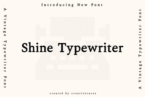 Shine Typewriter: A Retro Serif Font That Feels Like Handmade Magic